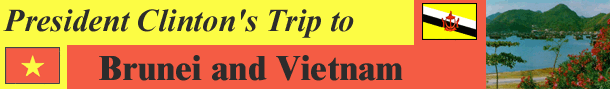 President's Trip to Brunei and Vietnam